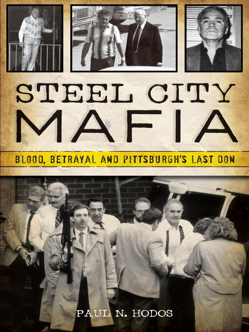 Title details for Steel City Mafia by Paul N. Hodos - Wait list